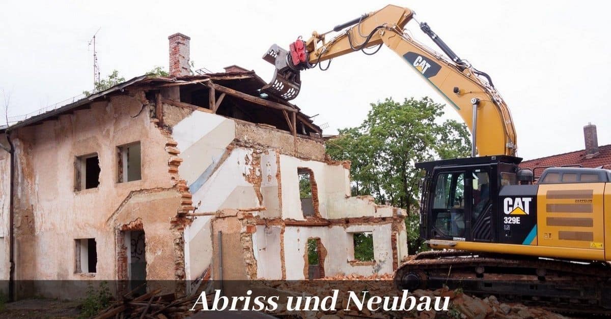 Abriss und Neubau