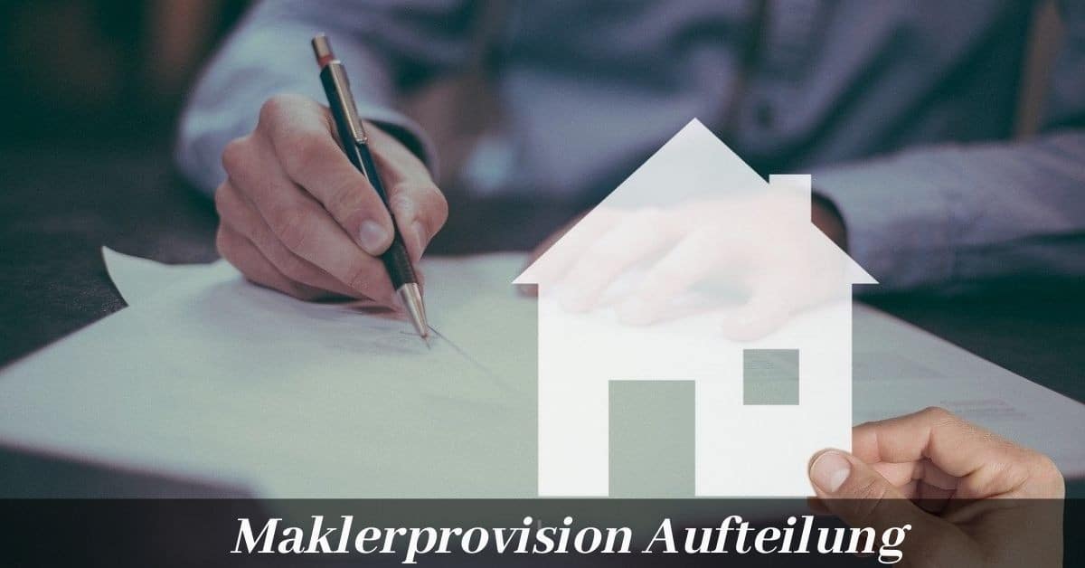 Maklerprovision Aufteilung